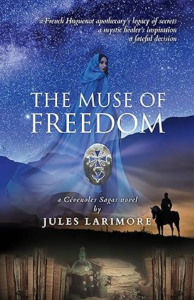 The Muse of Freedom by Jules Larimore. Secrets in the Cevennes.